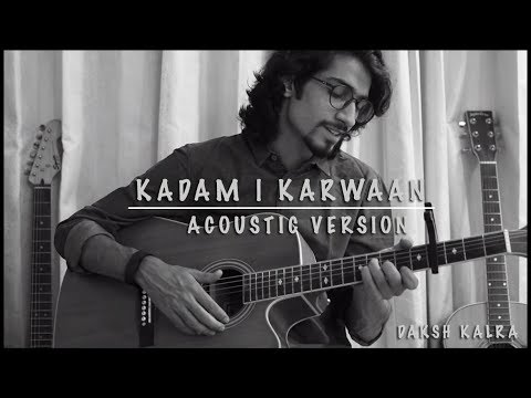Kadam | Karwaan | Daksh Kalra | Acoustic Version | Prateek Kuhad | Irrfan Khan, Dulquer, Mithila