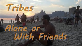 Miniatura de vídeo de "Tribes 🎼 Alone Or With Friends"