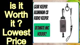 REVIEW Gear Keeper Aluminum CB Radio Keeper Features - Important Information