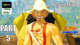 One Piece: World Seeker Part 5 I Jewel Mine I Find Usopp in Topaz Mine Town