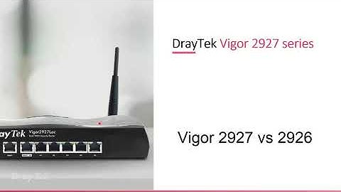 Webinar: Vigor 2927 Series Product Briefing