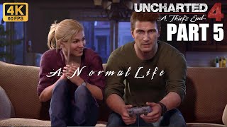 Uncharted 4 A Thief's End PC Walkthrough Gameplay 04: A Normal Life - 4K 60FPS - No Commentary