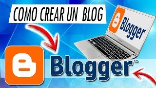 Como crear un blog en blogger 2018 facil, rapido y gratis