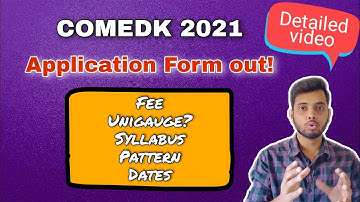 COMEDK 2021|Application Form|Fees, Pattern, Syllabus, Important Dates, UNIGAUGE Vs UGET|Full details
