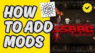 [Easy Guide] How To Add Mods To Binding of Isaac Repentance