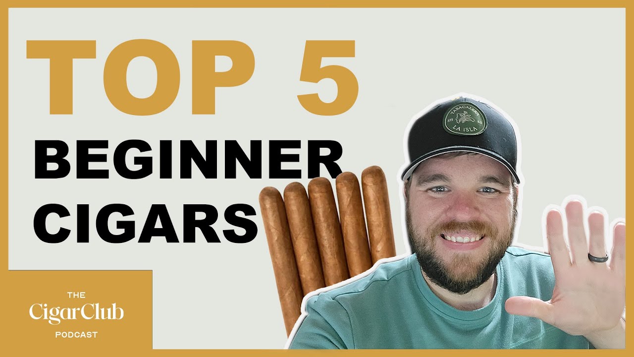 Top 5 Cigars For Beginners | The CigarClub Podcast Ep. 49