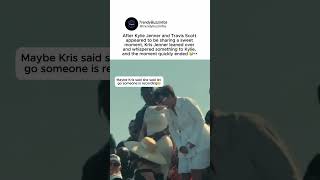 Kylie Jenner And Travis Scott sharing A Sweet Moment Before Kris Jenner Interrupted kyliejenner