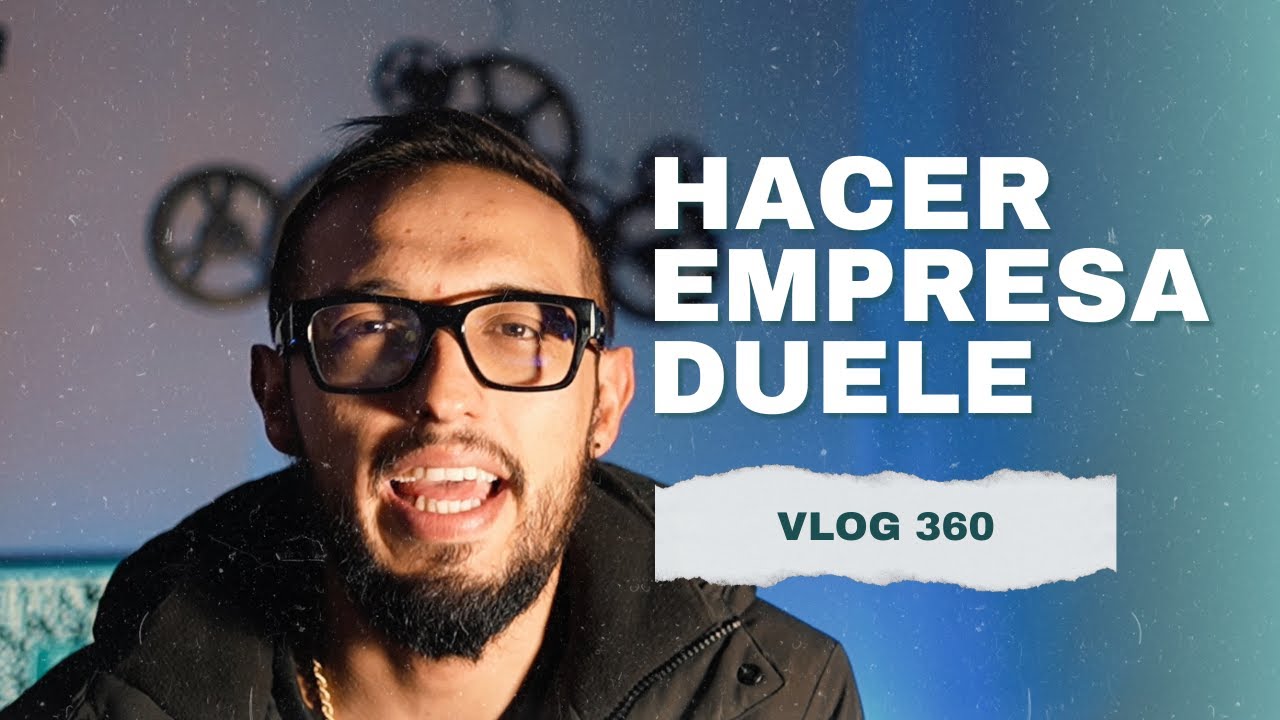 Nadie te cuenta lo que duele emprender / Vlog 360 - YouTube