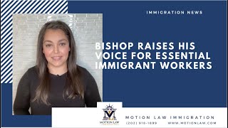 Bishop Raises His Voice for Essential Immigrant Workers