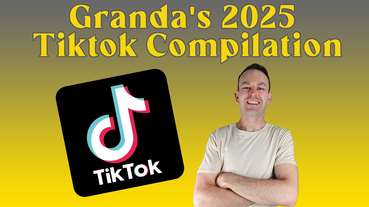 Granda's 2025 Tiktok Compilation