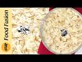 Eid Special Kheer Recipe by Food Fusion