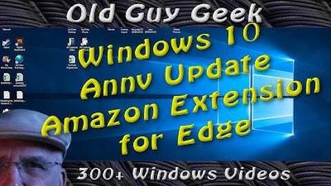 Windows 10 Anniversary Update - Amazon Extension for Edge. Who Cares?