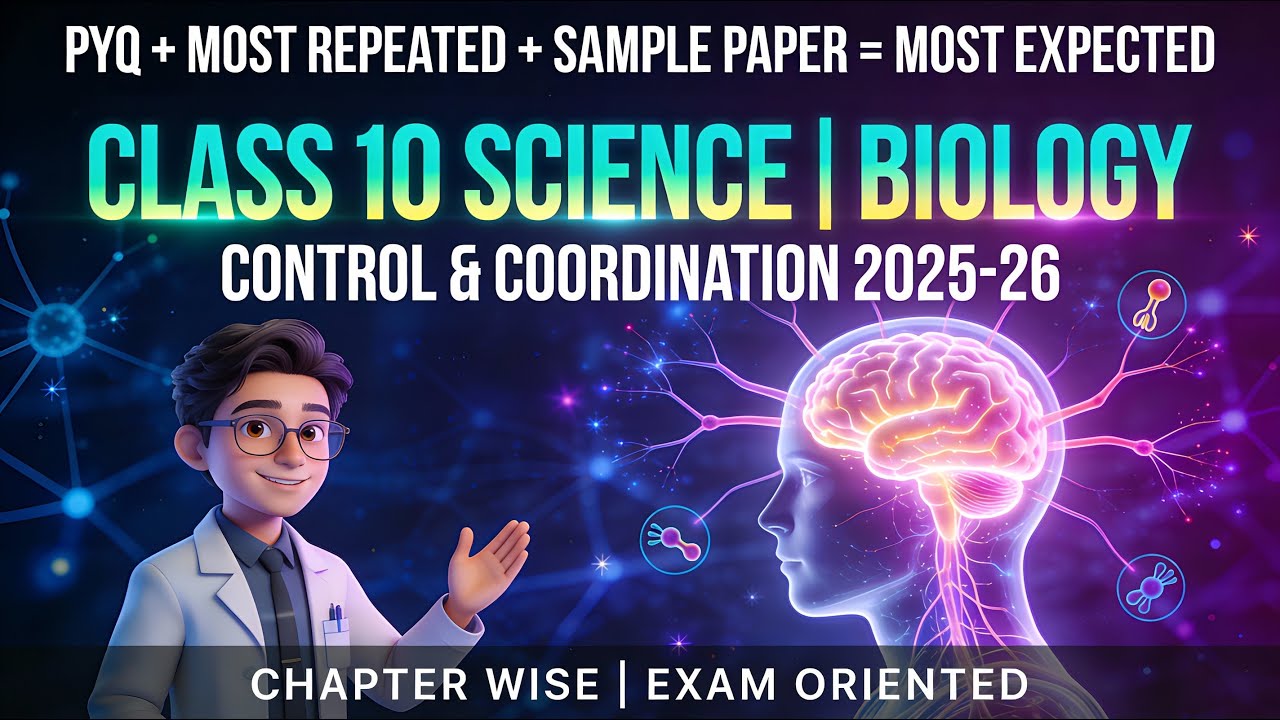 12 min me Control and Coordination Class 10 Biology | WAR MODE Day 8 | CBSE Science 2025-26