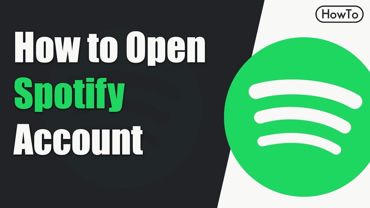 How to Open a Spotify Account 