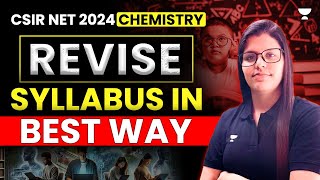 CSIR NET June 2024 Chemistry | Best Way To Revise CSIR NET Chemistry Syllabus | Alka Rani