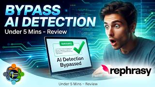 Unbelievable: How to Bypass AI Detection in Under 5 Mins – Rephrasy.ai Review