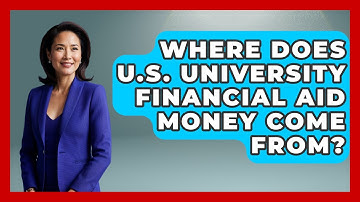 Where Does U.S. University Financial Aid Money Come From? - Middle East Migraters