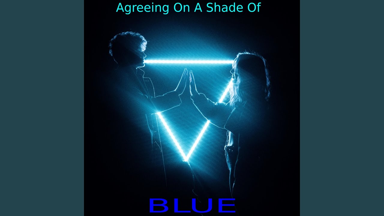 Watch Agreeing On A shade Of Blue on YouTube