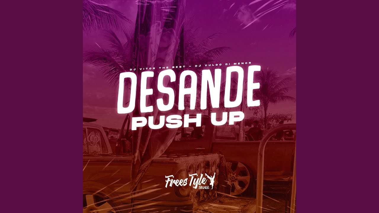 Watch Desande Push Up (Eletrofunk) on YouTube Watch Desande Push Up (Eletrofunk) on YouTube