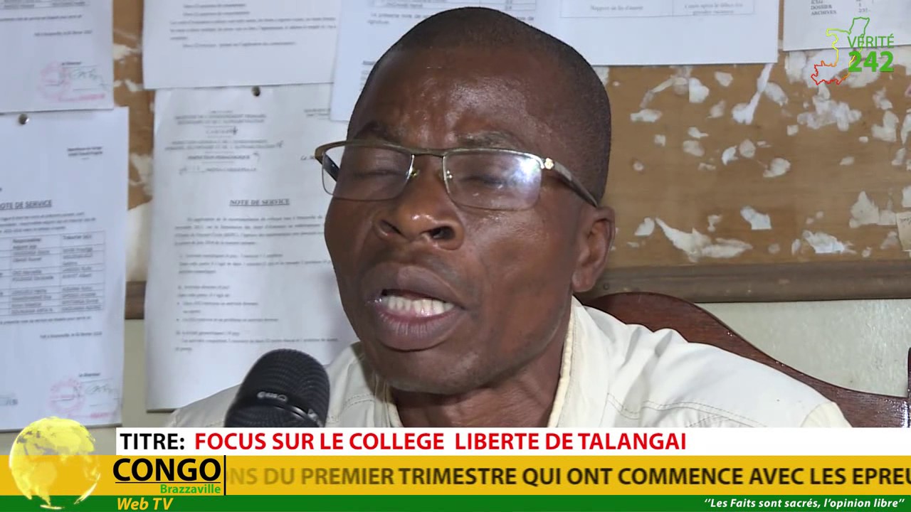 VÉRITÉ 242 : Brazzaville, Focus sur le collège Liberté de Talangaï