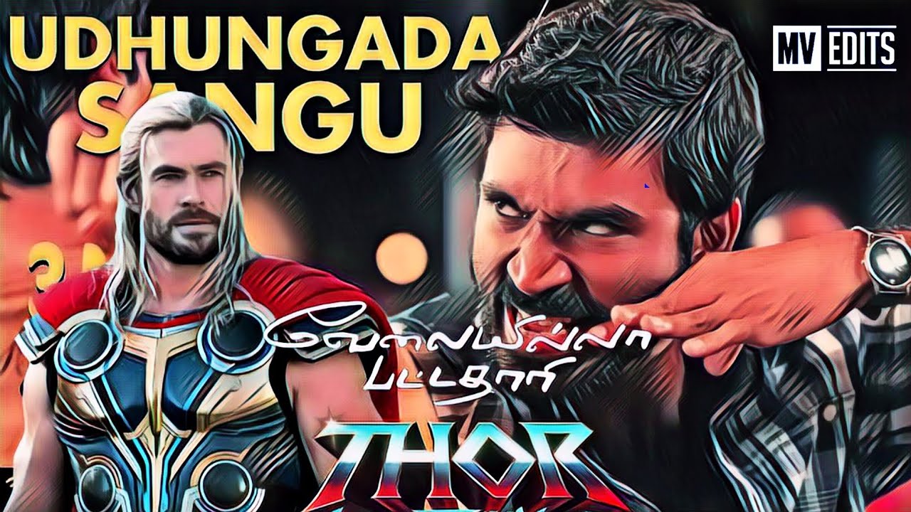 VIP Udhungada Sangu x Thor  Velaiilla Pattadhari  Dhanush  Anirudh Ravichander  MV EDITS