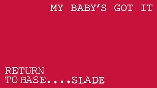 Slade - My Baby&#39;s Got It (Official Audio)