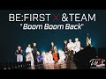 #6  (D.U.N.K.) BE:FIRSTx&amp;TEAM 「Boom Boom Back」