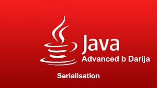 Java - Serialisation (Darija 🇲🇦)