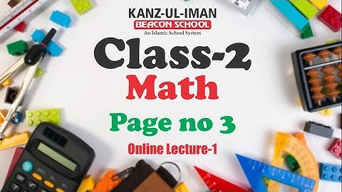 Class 2 (Math) Lecture 1 (Page no 3) Kanz ul Iman Beacon school