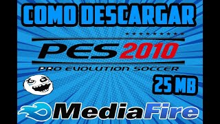 Descargar e instalar PES 2010+12 Supercomprimido 25 mb Mediafire.