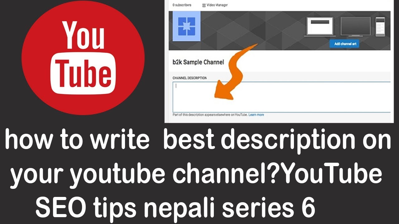 how to write best description on your youtube channel?YouTube SEO tips  nepali series 24