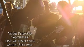 Your Persona - Societies (Live at Pinelands Music Festival 2015)