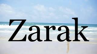 How To Pronounce Zarakpronunciation Of Zarak
