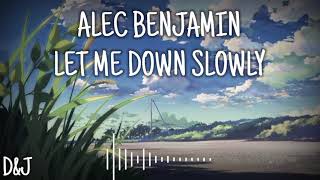 ALEC BENJAMIN - LET ME DOWN SLOWLY [Lyric video & terjemahan]