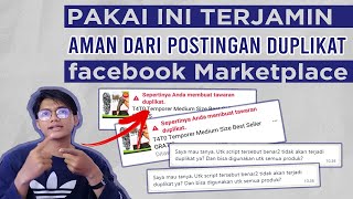 🟡100% LOLOS WALAU FOTO SAMA | CARA MENGATASI TAWARAN DUPLIKAT DI MARKETPLACE FACEBOOK screenshot 1