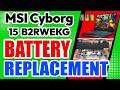 How to Replace Battery on MSI Cyborg 15 Laptop | Step-by-Step Guide