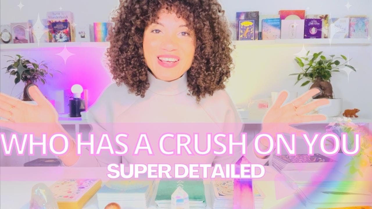 💕👀Who has a crush on you💕👀| and why💡📜| Lots of info🔍| 🔮Pick a Card🔮