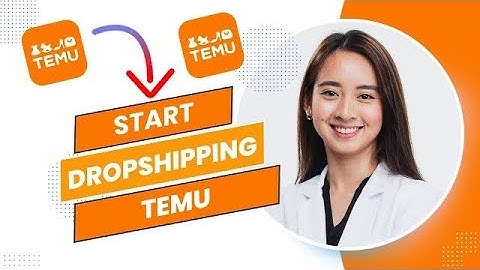 How To Start Dropshipping On Temu (Full Guide).