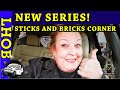 Welcome to our new series: The Sticks &amp; Bricks Corner of LHOB!