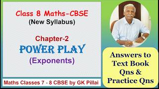 Class8 Maths(CBSE)/Power Play (Exponents)- 2/Answers to TBk Qns & Practice Qns. .