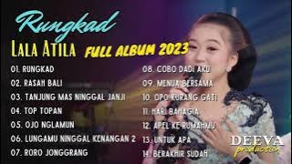 Lala Atila | RUNGKAD | FULL ALBUM 2023