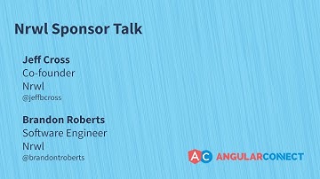 Nrwl Sponsor Talk | Jeff Cross & Brandon Roberts | #AngularConnect