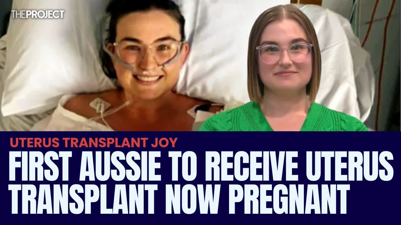 First Australian To Receive Uterus Transplant Is Pregnant YouTube