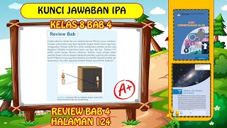 KUNCI JAWABAN IPA KELAS 8 BAB 4 REVIEW BAB HALAMAN 124 KURIKULUM MERDEKA