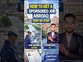How to Get a Sponsored Job Abroad #SponsoredJobs #JobsAbroad #Shorts #WorkVisa #viral #trending