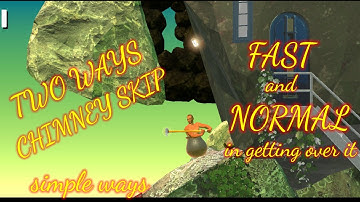 How to complete chimney skip in getting over it (GETTING OVER IT) #gettingoverit #chimneyskip