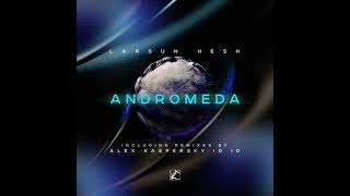 Larsun Hesh - Andromeda / ID ID Remix [Photonic Music]