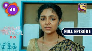 Deceived | Crime Patrol 2.0 - Ep 46 | Full Episode | 9 May 2022