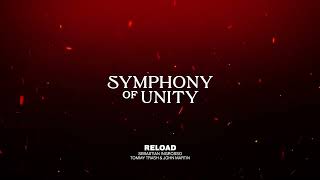 Symphony Of Unity, Sebastian Ingrosso, Tommy Trash, John Martin - Reload