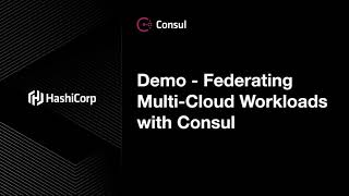 Demo - Consul - Federating Multi-Cloud Workloads with Mesh Gateways